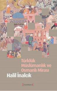 Türklük Müslümanlık ve Osmanlı Mirası