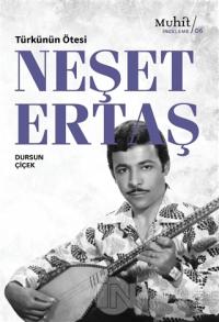 Türkünün Ötesi: Neşet Ertaş