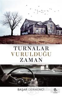 Turnalar Vurulduğu Zaman