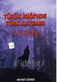 Türük İsiği'nde Türk Kavramı