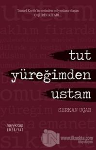 Tut Yüreğimden Ustam