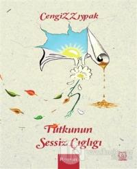 Tutkunun Sessiz Çığlığı