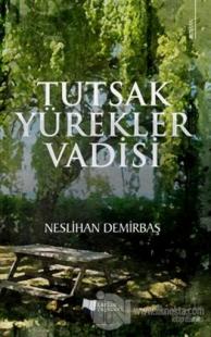 Tutsak Yürekler Vadisi