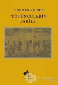 Tütüncülerin Tarihi