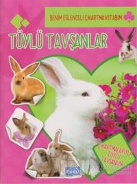 Tüylü Tavşanlar - Benim Eğlenceli Çıkartma Kitabım