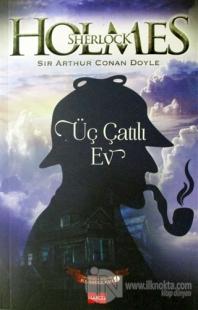 Üç Çatılı Ev - Sherlock Holmes 9