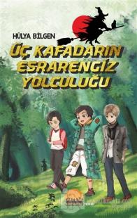 Üç Kafadarın Esrarengiz Yolculuğu
