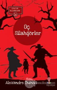 Üç Silahşörler - Çocuk Klasikleri 16