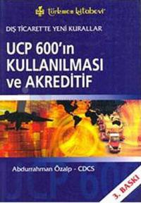 Ucp 600'ın Kullanılması Ve Akreditif