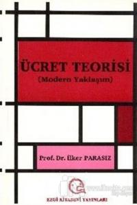 Ücret Teorisi Modern Yaklaşım
