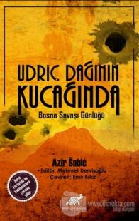 Udriç Dağının Kucağında
