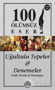 Uğultulu Tepeler ve Denemeler