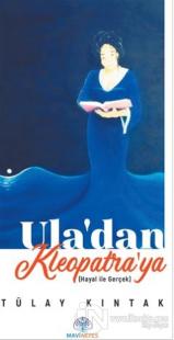Ula'dan Kleopatra'ya