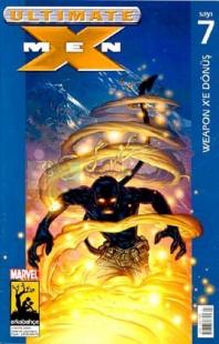 Ultimate X-Men / Sayı:7 Weapon X'e Dönüş
