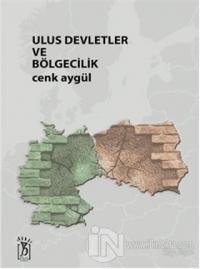 Ulus Devletler ve Bölgecilik
