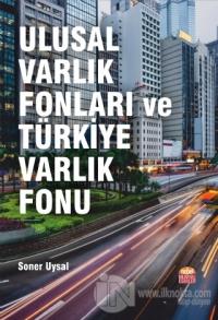 Ulusal Varlık Fonları ve Türkiye Varlık Fonu