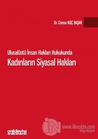 Ulusalüstü İnsan Hakları Hukukunda Kadınların Siyasal Hakları