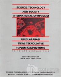 Uluslararası Bilim, Teknoloji ve Toplum Sempozyumu Science, Technology and Society International Symposium