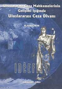 Uluslararası Ceza DivanıUluslararası Ceza Mahkemelerinin Gelişimi Işığında