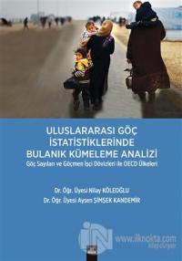 Uluslararası Göç İstatistiklerinde Bulanık Kümeleme Analizi