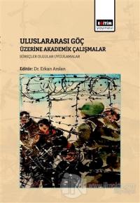 Uluslararası Göç Üzerine Akademik Çalışmalar