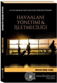 Uluslararası İşletmecilik Perspektifinde Havaalanı Yönetimi ve İşletmeciliği