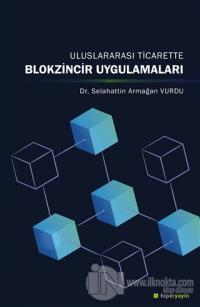 Uluslararası Ticarette Blokzincir Uygulamaları