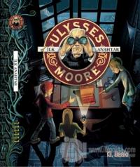 Ulysses Moore 6 - İlk Anahtar (Ciltli)