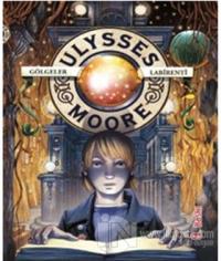 Ulysses Moore 9 - Gölgeler Labirenti