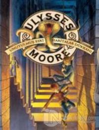 Ulysses Moore - Unutulmuş Eski Haritalar Dükkanı