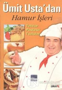 Ümit Usta'dan Hamur İşleri