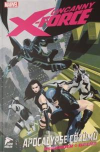 Uncanny X-Force Cilt 1 Rick Remender