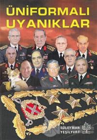 Üniformalı Uyanıklar
