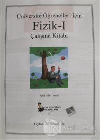 Üniversite Öğrencileri İçin Fizik - 1 Çalışma Kitabı