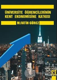 Üniversite Öğrencilerinin Kent Ekonomisine Katkısı
