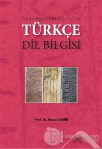 Üniversiteler İçin Türkçe Dil Bilgisi