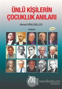 Ünlü Kişilerin Çocukluk Anıları