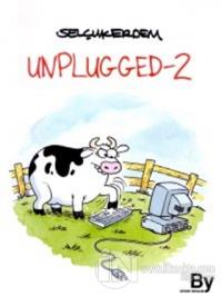 Unplugged 2