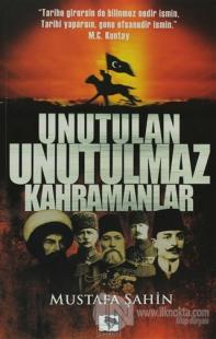 Unutulan Unutulmaz Kahramanlar