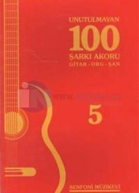 Unutulmayan 100 Şarkı Akoru - 5