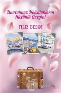 Unutulmaz Yolculukların Hüzünlü Gezgini