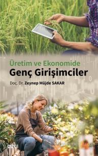 Üretim ve Ekonomide Genç Girişimciler