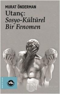 Utanç: Sosyo-Kültürel Bir Fenomen