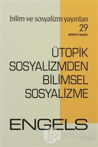 Ütopik Sosyalizmden Bilimsel Sosyalizme