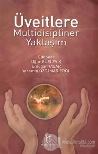 Üveitlere Multidisipliner Yaklaşım