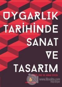 Uygarlık Tarihinde Sanat ve Tasarım