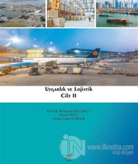 Uygarlık ve Lojistik - Cilt 2