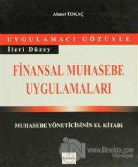 Uygulamacı Gözüyle İleri Düzey Finansal Muhasebe Uygulamaları