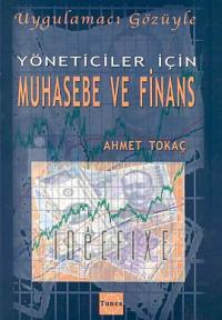 Uygulamacı Gözüyle Yöneticiler İçin Muhasebe ve Finans