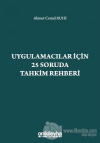 Uygulamacılar İçin 25 Soruda Tahkim Rehberi